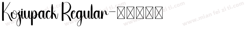 Koziupack Regular字体转换